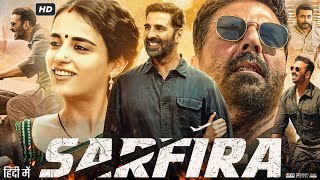 Sarfira Full Movie In Hindi  Akshay Kumar  Radhika Madan  Suriya Sivakumar  Review amp Facts [upl. by Kcir]