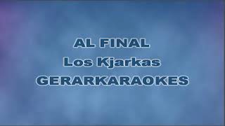 Al final Tecno  Los Kjarkas  Karaoke [upl. by Lampert]