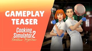 Cooking Simulator 2 Better Together  Gameplay Teaser Trailer [upl. by Ydaj822]