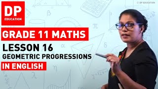 Geometric progressions  Grade 11 16th Lesson  English [upl. by Nytsud]