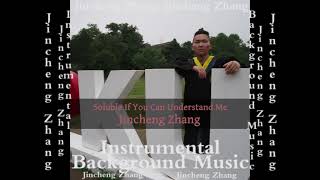 Jincheng Zhang  Sponge If You Can Understand Me Official Instrumental Background Music [upl. by Hplodur]