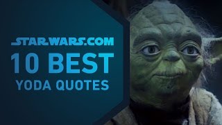 Best Yoda Quotes  The StarWarscom 10 [upl. by Drisko]