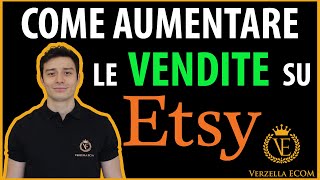 Come Aumentare le Vendite su Etsy Etsy Tutorial Italiano [upl. by Ul]