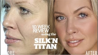 10 WEEK Silkn Titan Review  Julia Dantas [upl. by Buehler653]