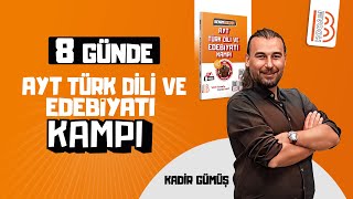 8 Günde AYT Türk Dili ve Edebiyatı Kampı  3Gün  Kadir GÜMÜŞ  2024 [upl. by Cyna]