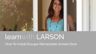 Howto Install LARSON Escape Retractable Screen Door [upl. by Tehcac810]