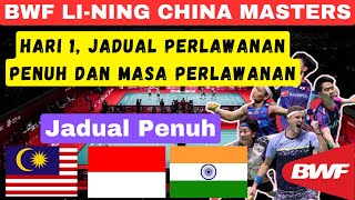 Hari1 China Menguasai Jadual Penuh dan Masa Perlawanan  LiNing China Masters 2023 Schedule [upl. by Flor]