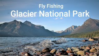 Glacier National ParkFly Fishing [upl. by Oalsecnew]