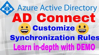 Azure AD Connect Sync Rules Explained with DEMO [upl. by Chee]