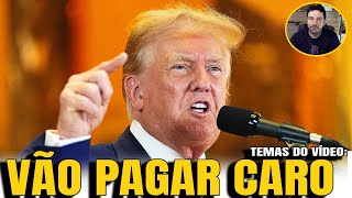 2 VÃO PAGAR CARO AMEAÇA TRUMP MORAES DEFINE TRANSFERÊNCIA VAZA FILMAGEM [upl. by Euqirat]