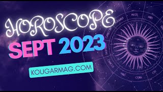 LHOROSCOPE DE SEPTEMBRE 2023 AVEC LASTROLOGUE GINETTE BLAIS GÉNÉRAL  12 SIGNES ASTROLOGIQUES [upl. by Aicined710]