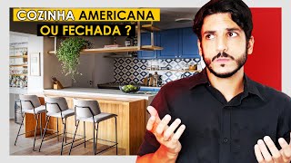 COZINHA AMERICANA OU FECHADA QUAL É MELHOR [upl. by Weeks221]