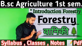 Bsc Agriculture 1st year Forestry Syllabus  Notes Classes  bsc agri 1st semester forestry lecture [upl. by Asseralc]