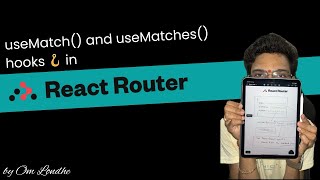 44 useMatch and useMatches hooks 🪝 in React Router reactrouter usematch usematches omlondhe [upl. by Atekihc]