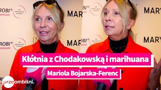 Mariola BojarskaFerenc o kłótni z Chodakowską  marihuanie i samoakceptacji [upl. by Sidwohl513]