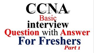 CCNA FRESHER BASIC INTERVIEW QUESTIONS WITH ANSWER  Part 1 [upl. by Harrison428]