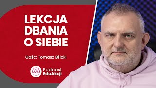 Nauczycielu dbasz o siebie czy umknąłeś na przerwę  Tomasz Bilicki  Podcast EduAkcji 63 [upl. by Keryt]