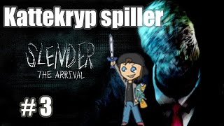 Kattekryp spiller Slender The Arrival  Del 3 De 8 sidene Med Iselin [upl. by Anada]