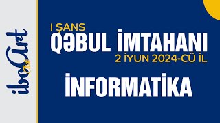 İNFORMATİKA  DİM QƏBUL İMTAHANI I ŞANS  2 İYUN 2024 [upl. by Heida]