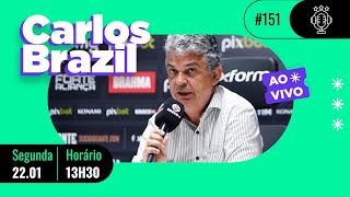 CARLOS BRAZIL no Fora do Jogo 151 [upl. by Mosira]