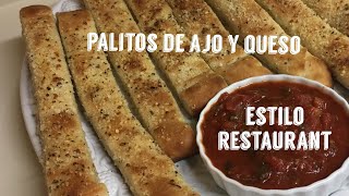 Palitos de Ajo y Queso ESTILO RESTAURANT  Garlic Breadsticks RESTAURANT STYLE [upl. by Eednyl802]