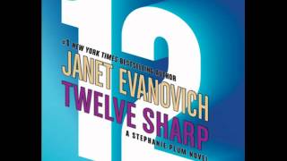 Twelve Sharp by Janet EvanovichAudiobook Excerpt [upl. by Semajwerdna208]