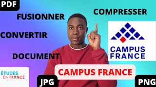 Comment compresser convertir fusionner ses documents campus france [upl. by Eednyl872]