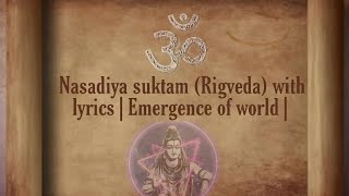 Nasadiya suktam Rigveda with lyrics Emergence of world viral [upl. by Kerge]