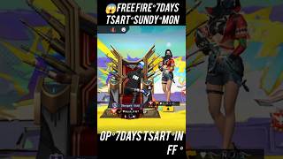 Free fire°7days tsart°😱😎°OP°freefire°shorts°tsart°7daystodie [upl. by Ordway42]