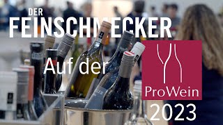 DER FEINSCHMECKER auf der ProWein 2023 Highlights und Trends der Messe [upl. by Elleinod]