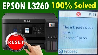 Epson L3260 printer is reset quotThe Ink Pad needs serviceContact Epsonquotor error code E11 100 Soved [upl. by Shyamal198]