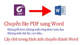 Hướng dẫn chuyển file PDF sang Word không lỗi Font công thức toán học  Tách chữ trong hình ảnh [upl. by Capp]