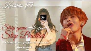 Strp Game With Your Step Brother Taehyung ff oneshot Kookiera fc♡ [upl. by Bink]