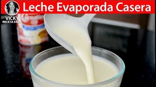 LECHE EVAPORADA CASERA  VickyRecetaFacil [upl. by Regina]