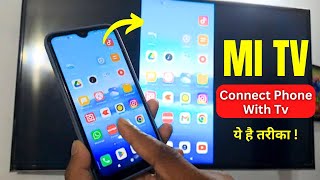 How To Connect Mobile Phone With Mi Tv  Screen Mirroring Phone With Mi Android Tv  Screen Casting [upl. by Anatolio]