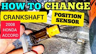 HOW TO CHANGE CRANKSHAFT POSITION SENSOR ON A 2008 HONDA ACCORD DIY [upl. by Eiresed]