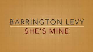 Barrington Levy Shes Mine CEV [upl. by Ritter]