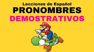 PRONOMBRES DEMOSTRATIVOS  Lecciones de Español [upl. by Mcgray]