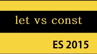 ES6 and Typescript Tutorial  9  let vs const [upl. by Browne]