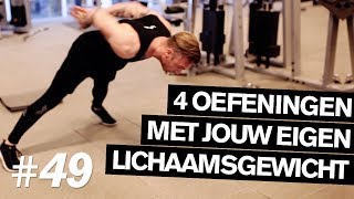 KRACHTTRAINING MET JE EIGEN LICHAAMSGEWICHT → Vier oefeningen die jij niet doet [upl. by Simmie980]