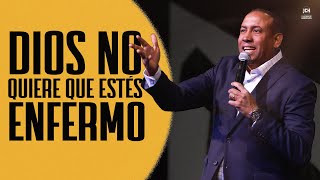 Dios No Quiere Que Estés Enfermo  Pastor Juan Carlos Harrigan [upl. by Mauve]