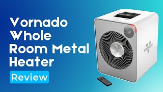 Vornado VMH500 Whole Room Metal Heater Review Pros amp Cons Explained [upl. by Xena]