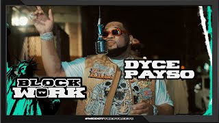 Dyce Payso  PAYSO Blockworktv Performance [upl. by Edith]