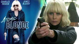 Atomic Blonde 2017 Movie  Charlize Theron James McAvoy John G  Atomic Blonde Movie Full Review [upl. by Birchard]