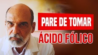 Pare de tomar Ácido Fólico [upl. by Annaxor]