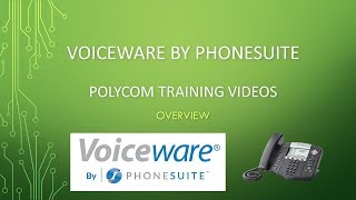 Voiceware by PhoneSuite Polycom Training Video One Overview [upl. by Demmer85]