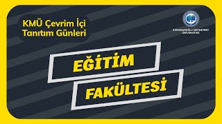 KMÜ Eğitim Fakültesi Tanıtım Yayını [upl. by Herv]