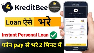 kreditbee apps ka loan kaise bhare  how to paid kreditbee loan by phone  loan kaise bhare [upl. by Eiddet]