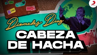 Diomedes Díaz  Cabeza De Hacha Letra Oficial [upl. by Iaj]