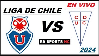 🔴Universidad de Chile vs Universidad Catolica en vivo  Liga de Primera Chile [upl. by Howey]